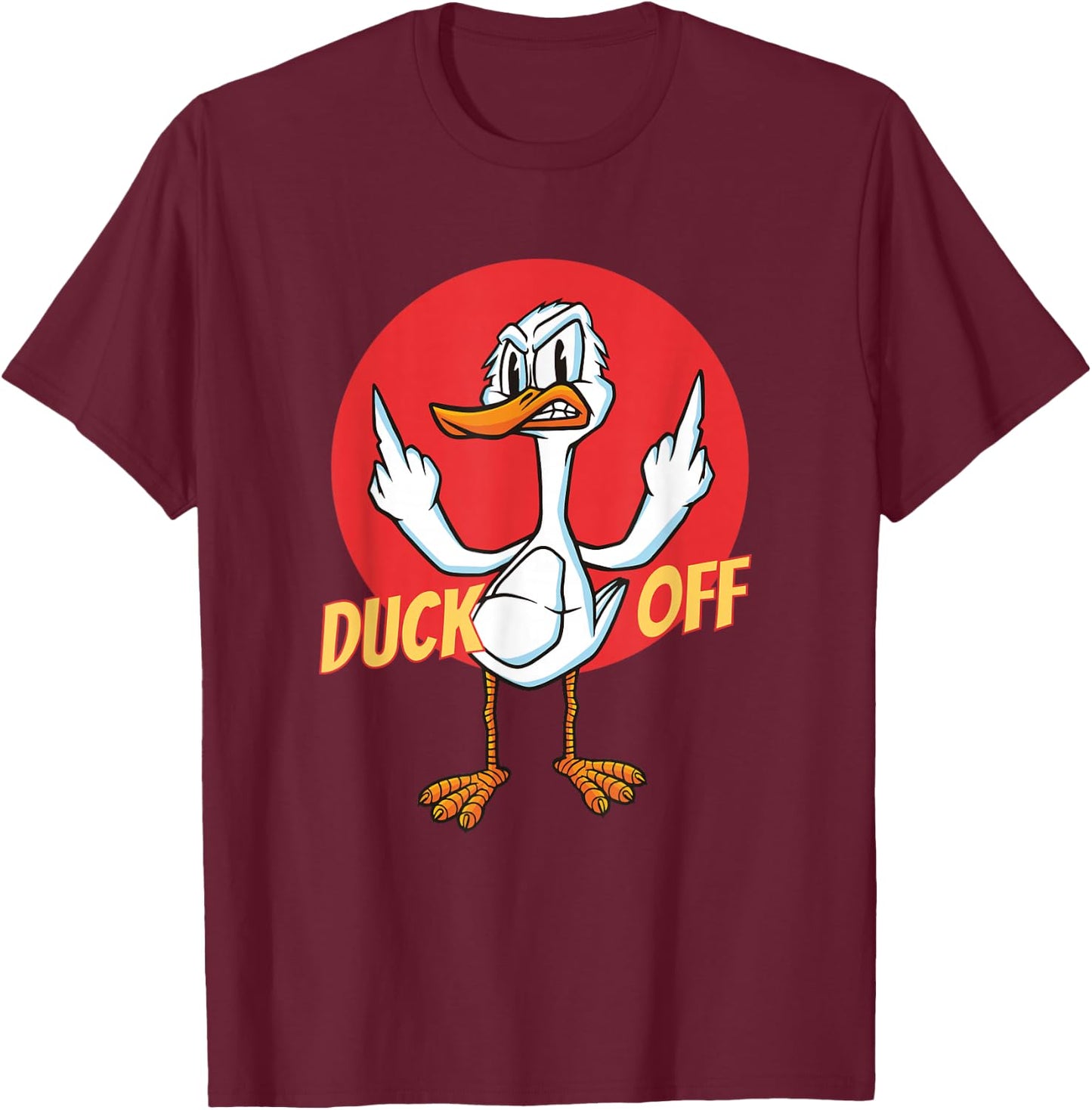 Duck Off Sarcastic Funny Middle Finger Pun Duck Cartoon T-Shirt - T-Shirt | Maroon