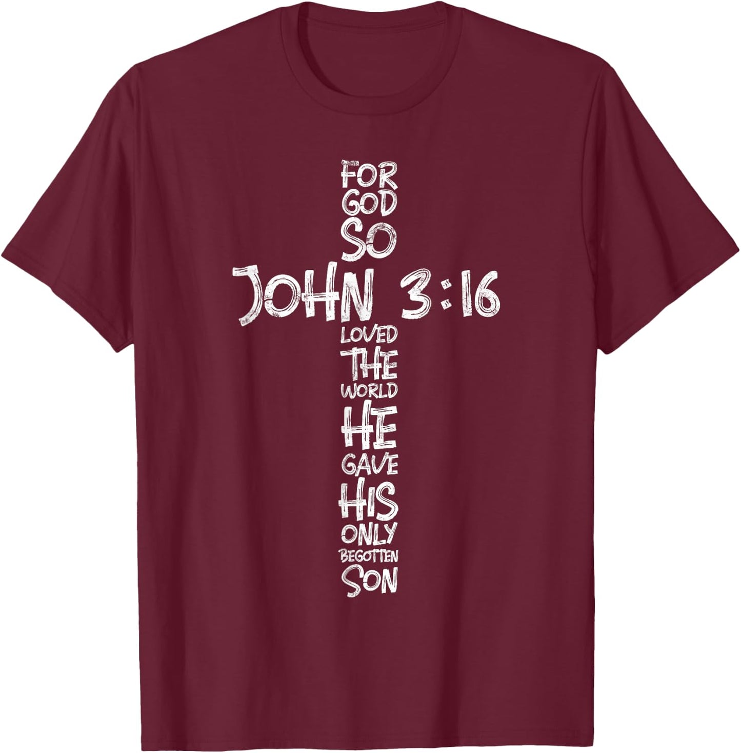 John 3:16 Christian Cross Religious Bible Verse Gifts T-Shirt - T-Shirt | Maroon