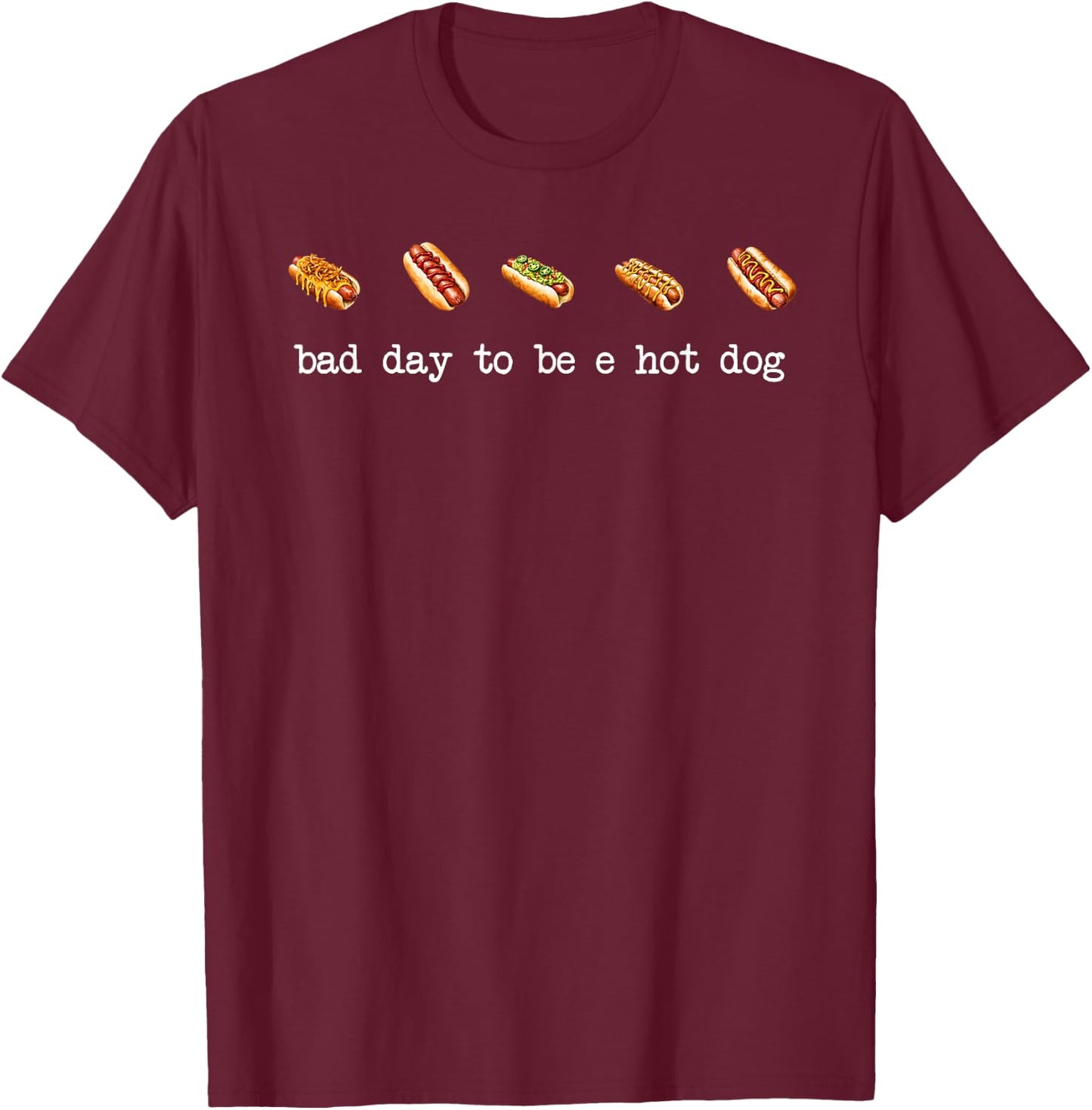 Bad Day to Be A Hotdog Funny BBQ Patriotic Food Retro T-Shirt - T-Shirt | Maroon