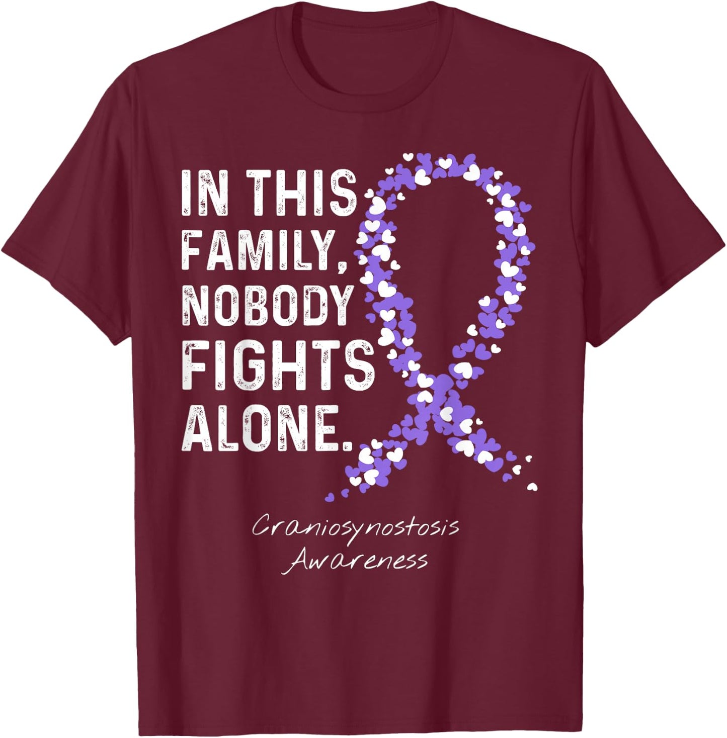 In This Family Nobody Fights Alone - Craniosynostosis T-Shirt - T-Shirt | Maroon