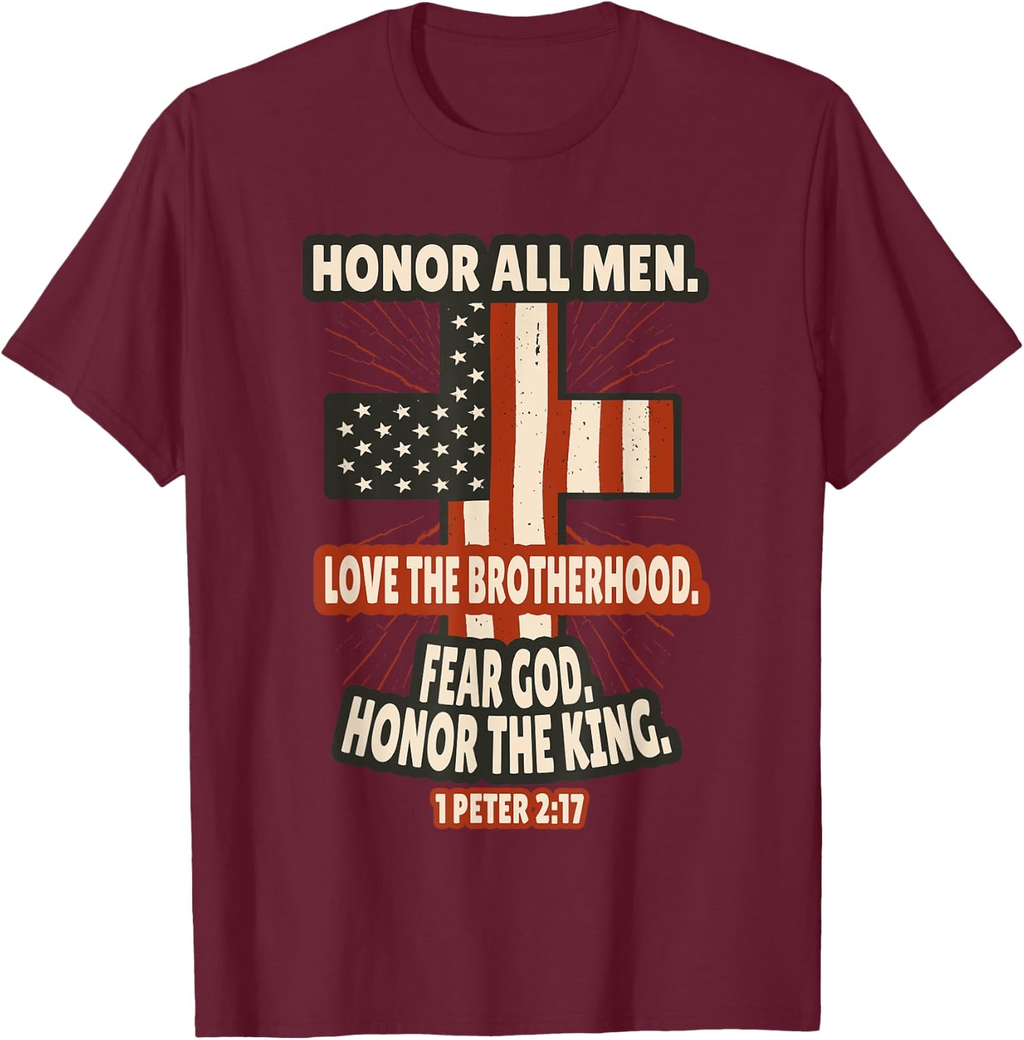 1 Peter 2:17 Bible Verses Scripture T-Shirt - T-Shirt | Maroon