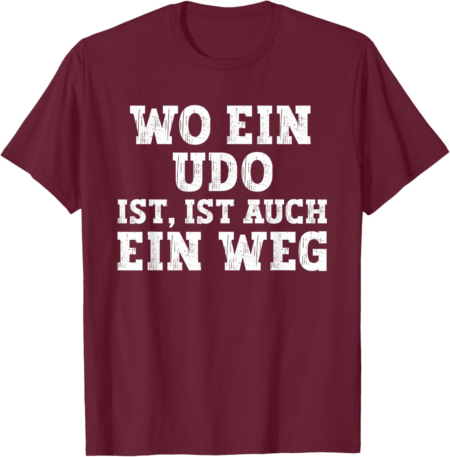 Udo Funny Birthday First Name Udo , black T-Shirt - T-Shirt | Maroon