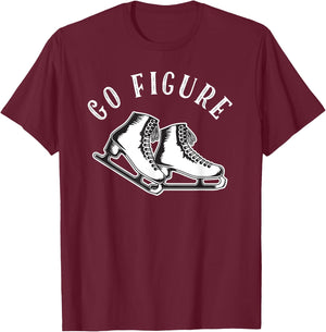 Figure Skater | Go Figure Skating T-Shirt - T-Shirt | Maroon