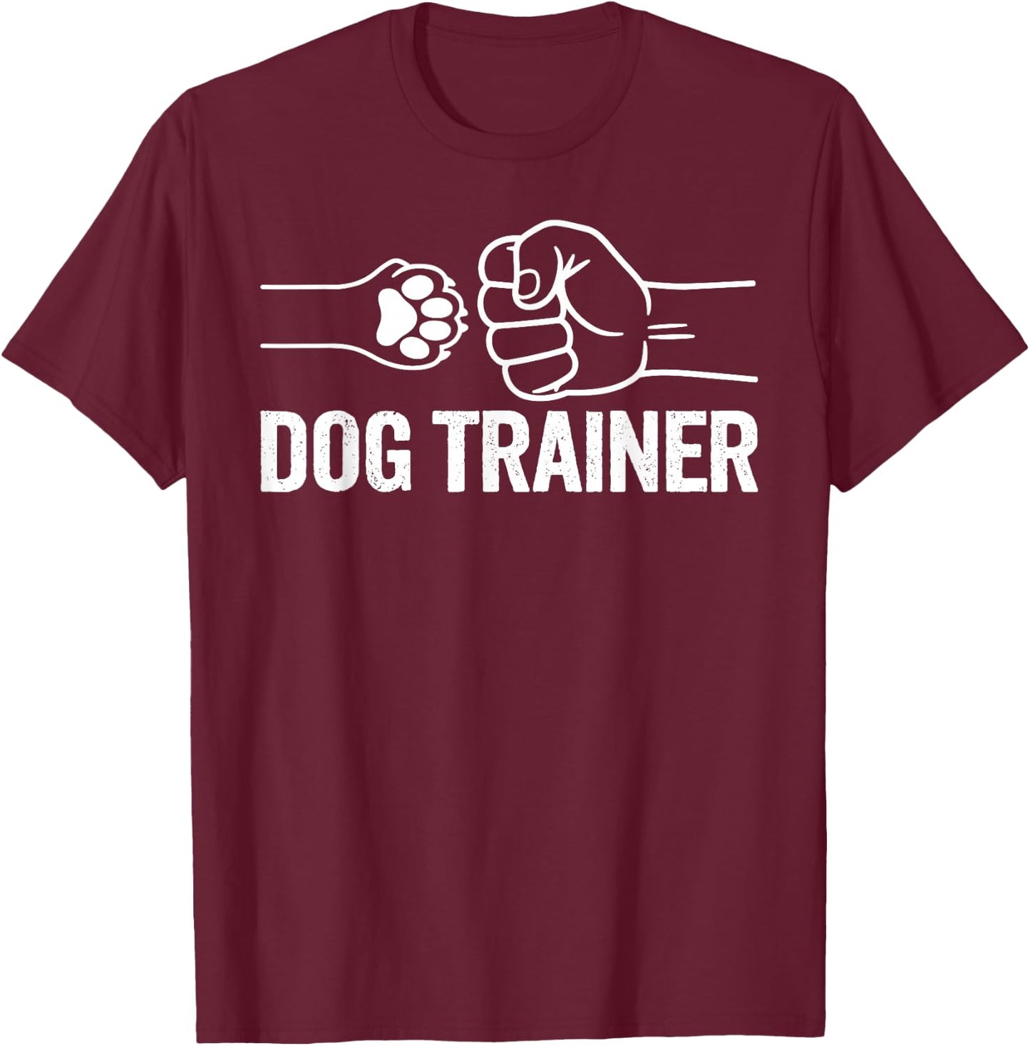 Dog Trainer Appreciation Dog Training T-Shirt - T-Shirt | Maroon