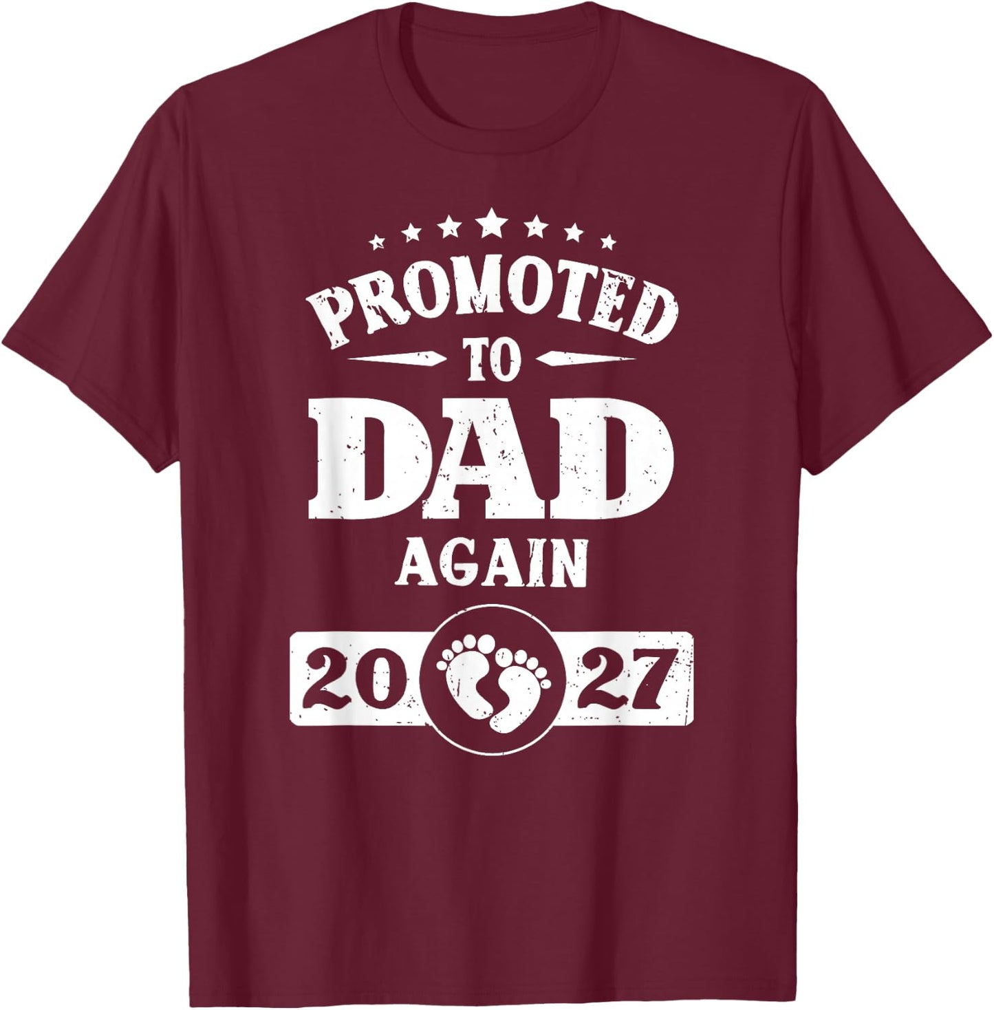Promoted to Dad Again est 2027 Pregnancy T-Shirt - T-Shirt | Maroon