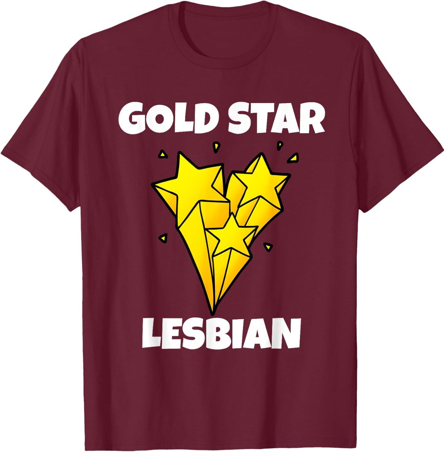 Funny Gold Star Lesbian Novelty Gay Pride Shirt T-Shirt - T-Shirt | Maroon
