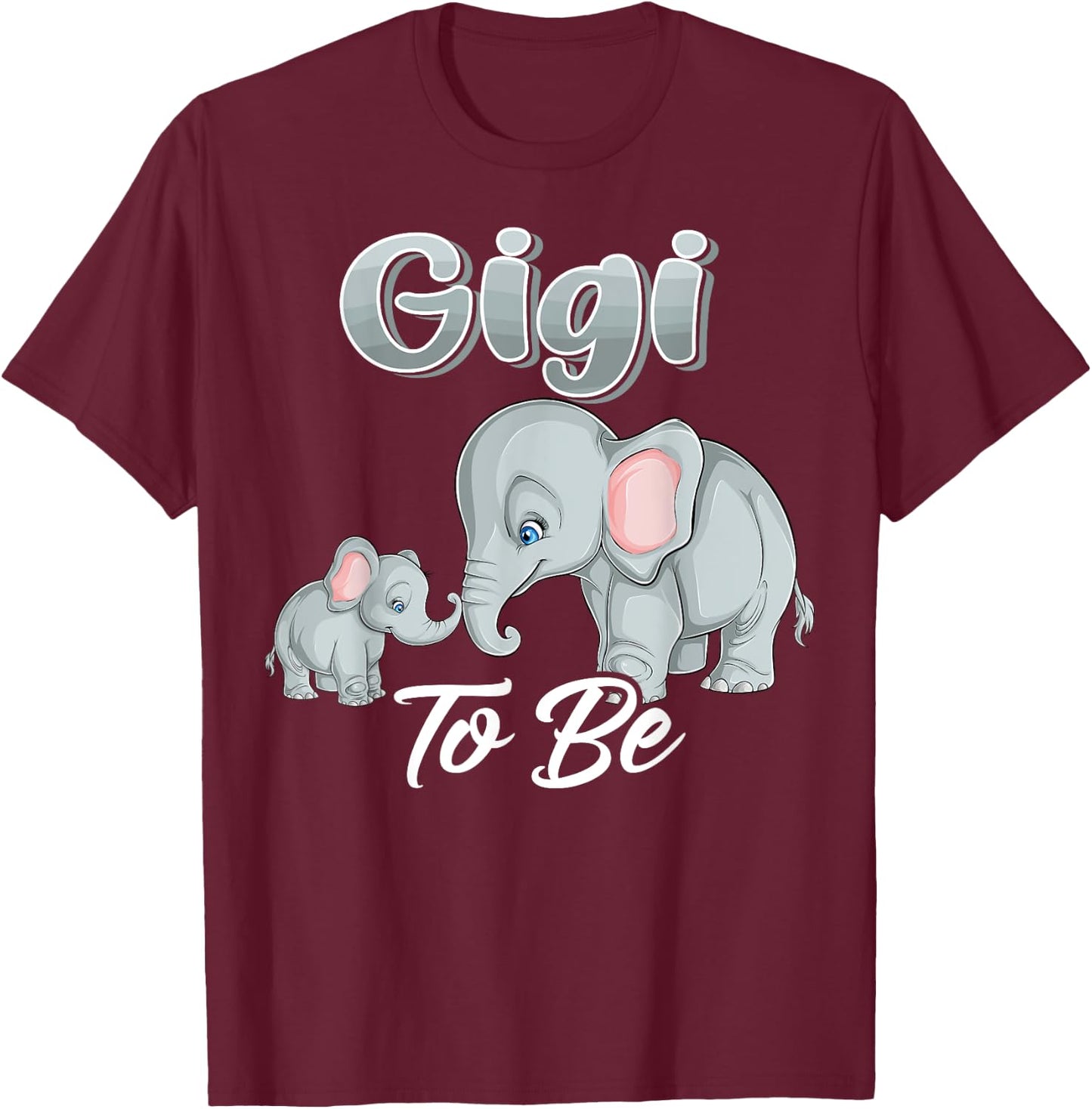 Soon Gigi To Be Elephants For Baby Shower Gender Reveal Mimi T-Shirt - T-Shirt | Maroon