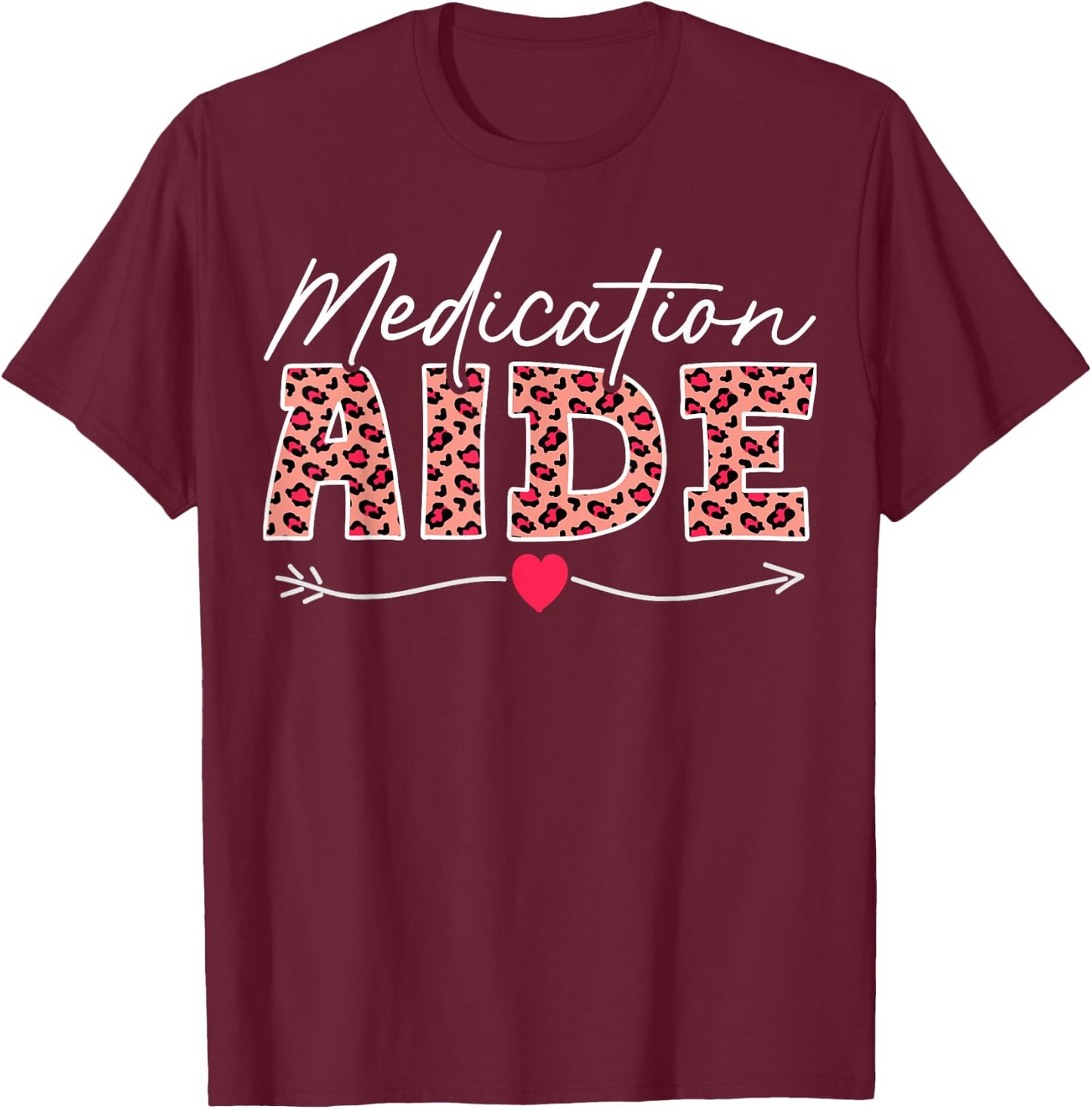 Medication Aide Leopard T-Shirt - T-Shirt | Maroon