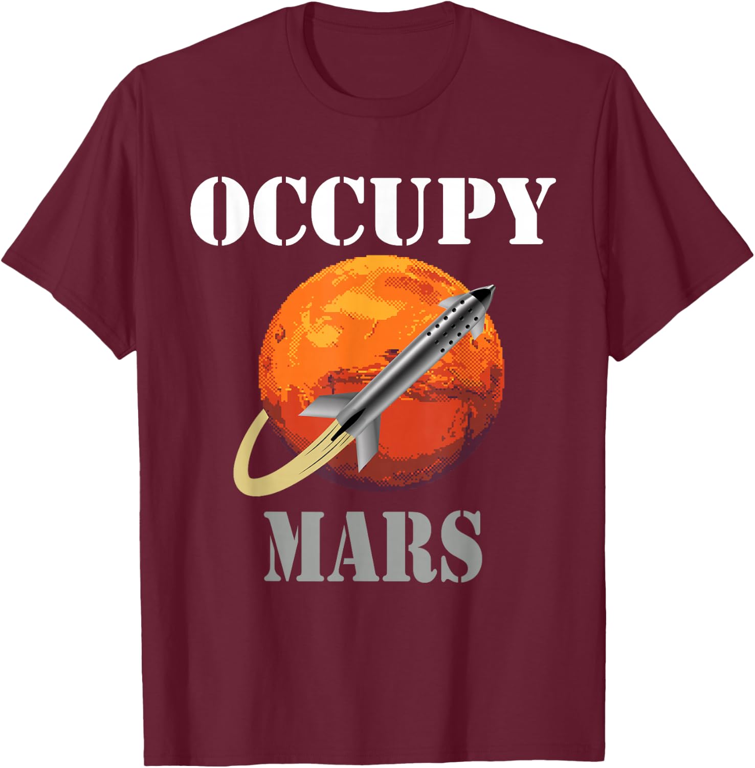 SCI-FI Space interstellar rocket starship Occupy Mars T-Shirt - T-Shirt | Maroon