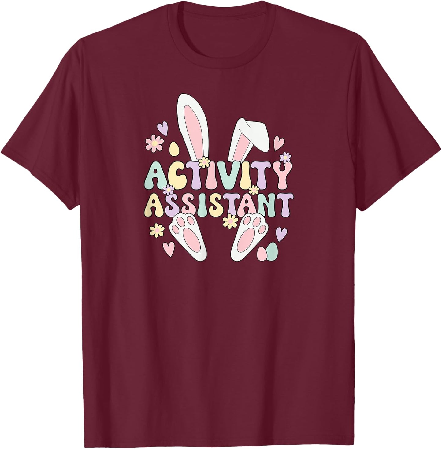 Activity Assistant Easter Bunny Activity Assistant T-Shirt - T-Shirt | Maroon