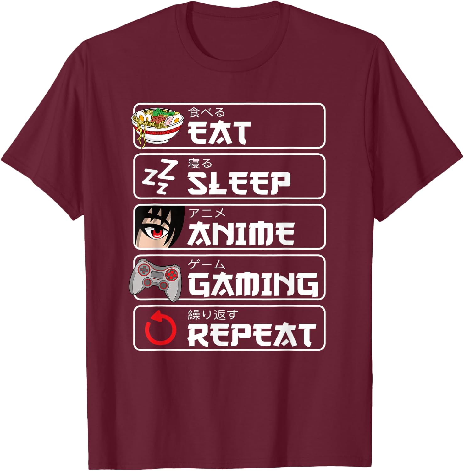 Eat Sleep Anime Gaming Repeat Anime Manga Otaku Women's Men's T-Shirt - T-Shirt | Maroon