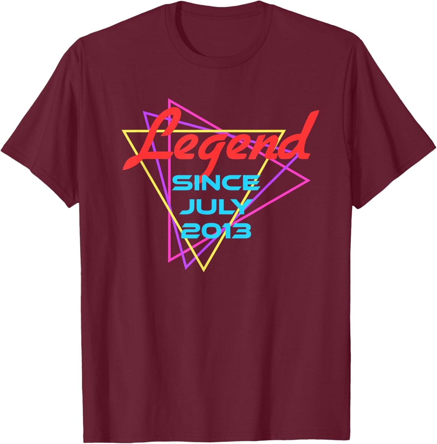 Legend Since July 2013 T-Shirt - T-Shirt | Maroon
