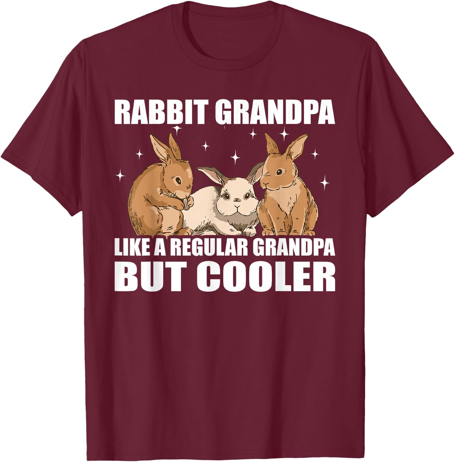 Rabbits Animal Bunny Rabbit Grandpa T-Shirt - T-Shirt | Maroon