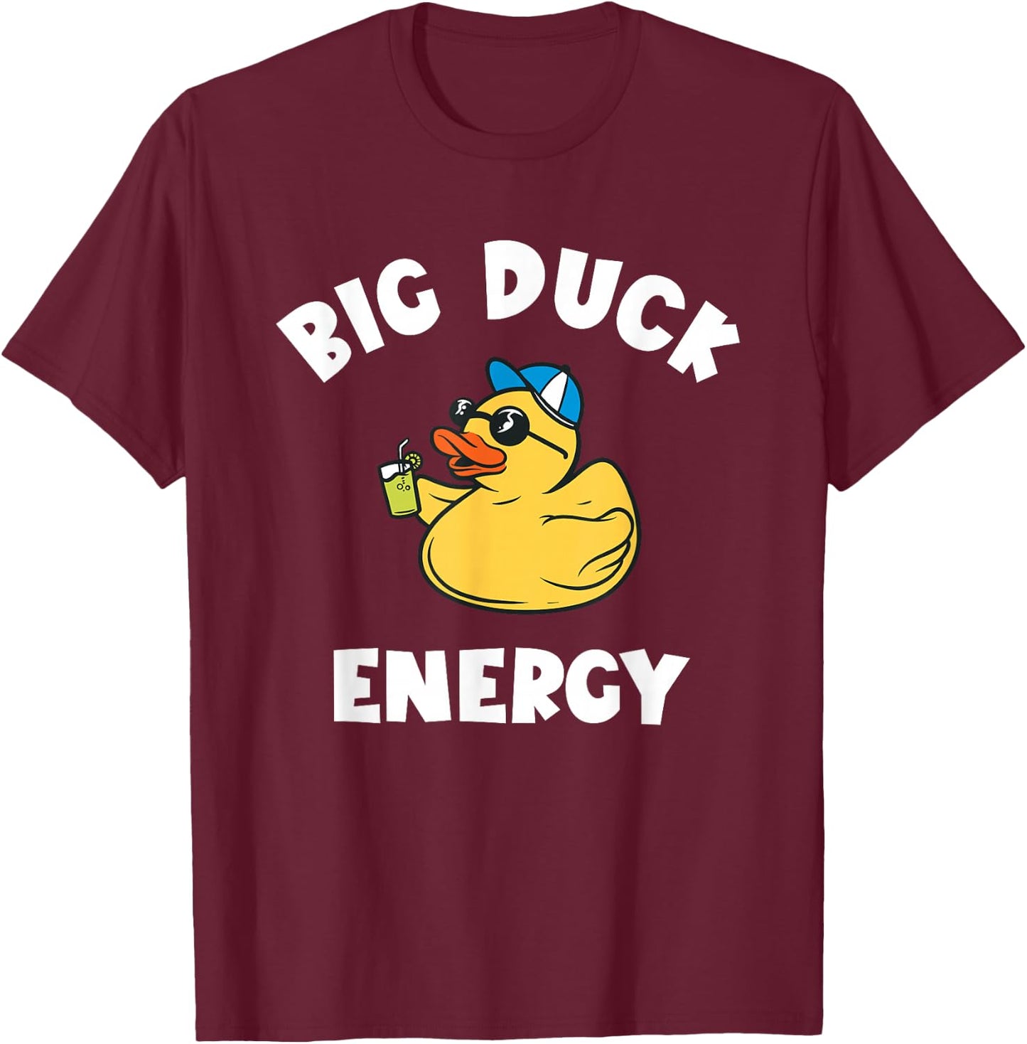 Rubber Duckie Big Duck Energy Rubber Ducky Rubber Duck T-Shirt - T-Shirt | Maroon
