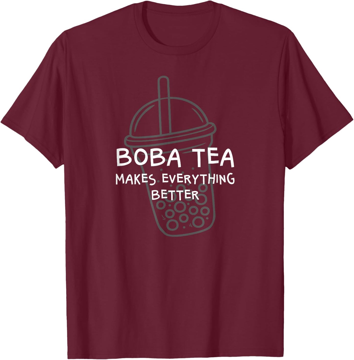 Funny Bubbles Tea Makes All Better - Boba Milk Tea Lover T-Shirt - T-Shirt | Maroon