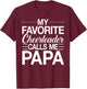 Cheer Papa My Favorite Cheerleader Calls Me Papa Fathers Day T-Shirt - T-Shirt | Maroon