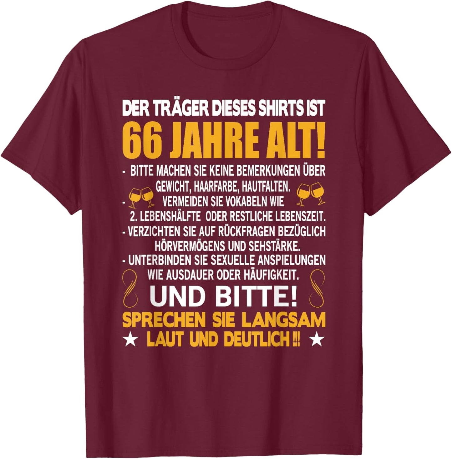 Der Träger dieses Shirts ist 66 Jahre alt 66. Geburtstag T-Shirt - T-Shirt | Maroon