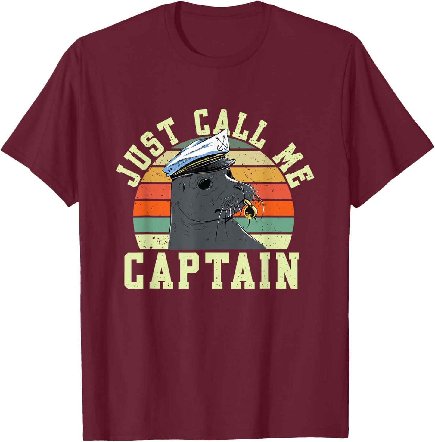 Retro Just Call Me Captain | Seal Seaman | Sailor T-Shirt - T-Shirt | Maroon
