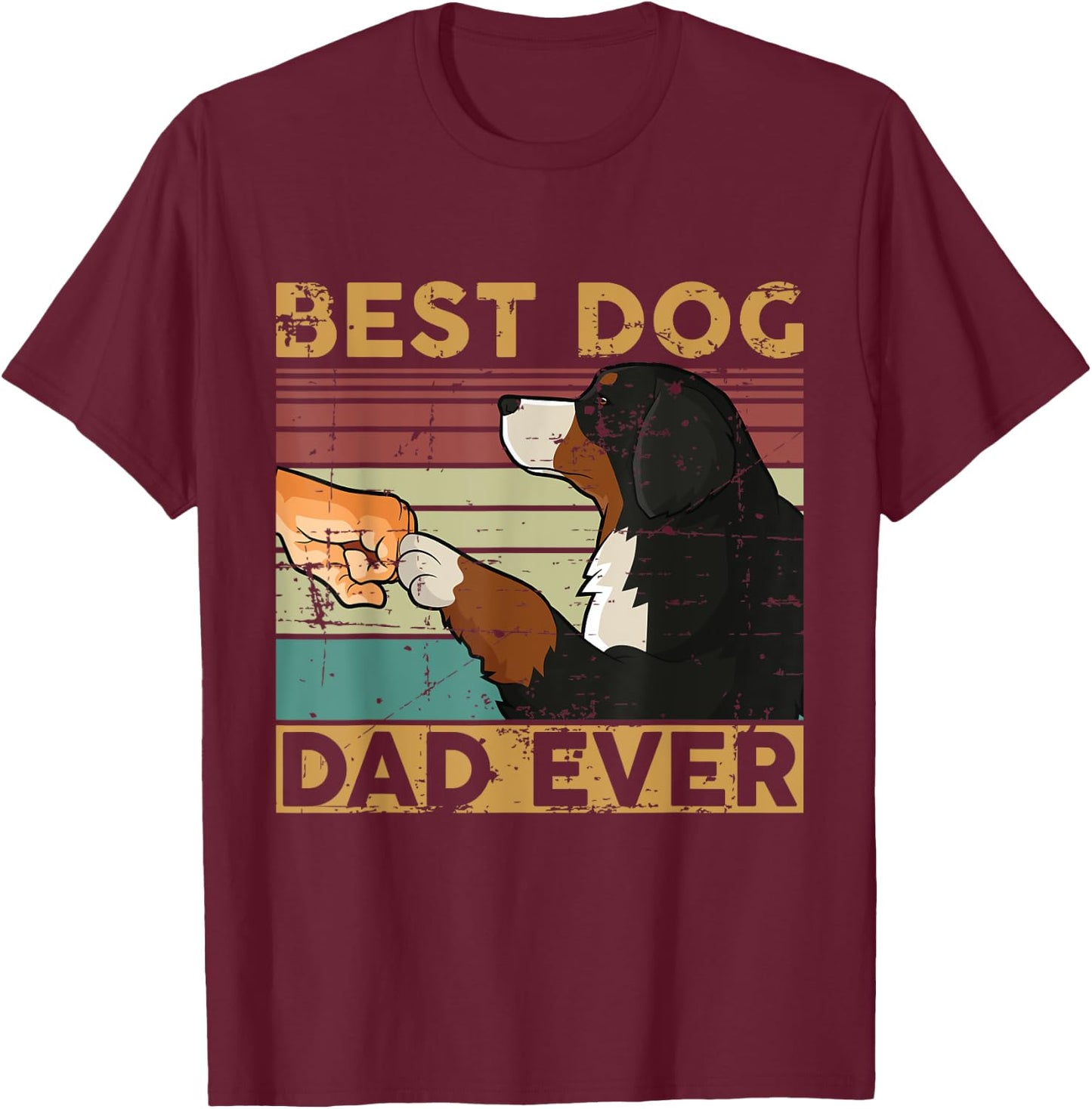 Best dog dad ever Berner Sennenhund T-Shirt - T-Shirt | Maroon