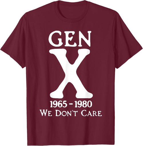 Gen X 1965-1980 We Don't Care