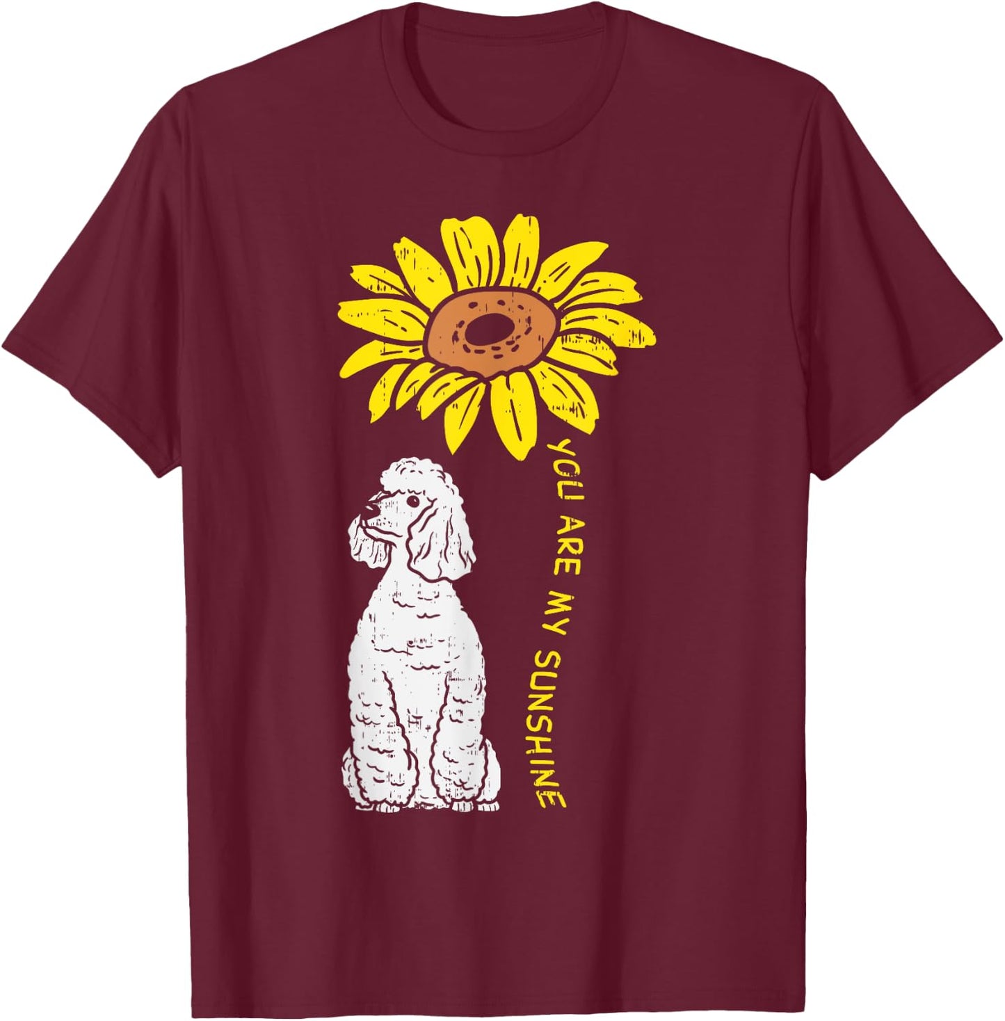 Sunflower Sunshine Poodle Dog Lover Owner Girls Women Gift T-Shirt - T-Shirt | Maroon