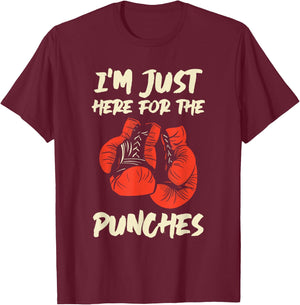 Im Just Here For The Punches Kickboxing Kickboxer T-Shirt - T-Shirt | Maroon