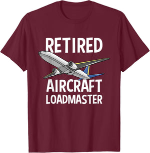 Retired Aircraft Loadmaster Jet Aviation Airliner Cargo T-Shirt - T-Shirt | Maroon