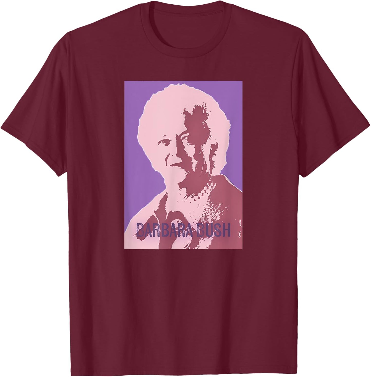 First Lady Art, Barbara Bush Pop Art T-Shirt - T-Shirt | Maroon