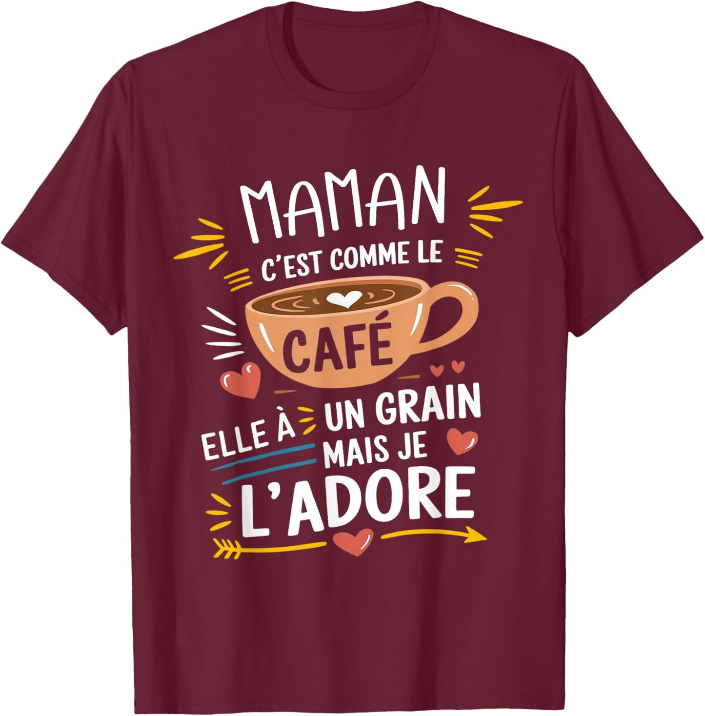 Maman Comme le Café Funny Gift , Black, S T-Shirt - T-Shirt | Maroon