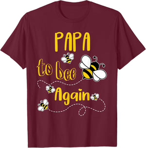 Coming PAPA Again To Bee Pregnancy Announcement Mother's Day T-Shirt - T-Shirt | Maroon