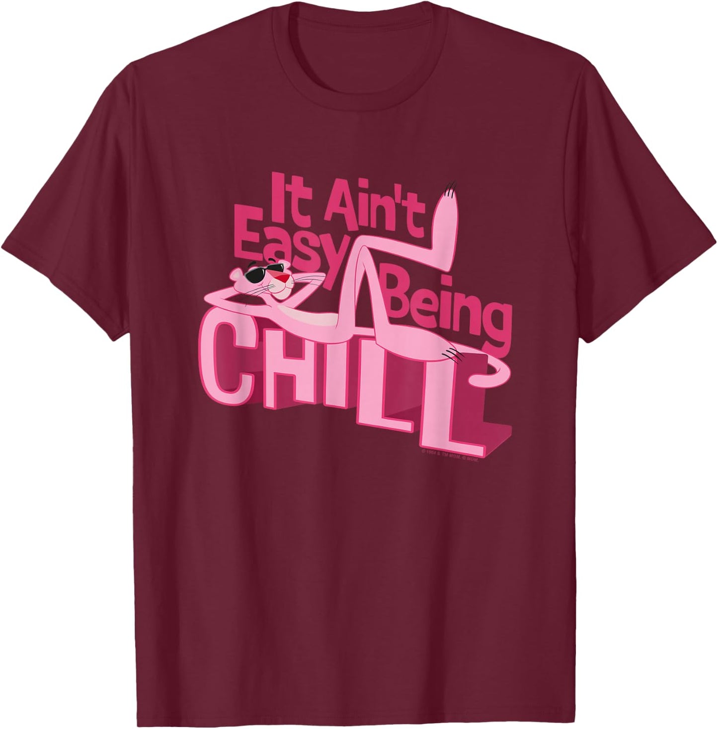 Pink Panther Ain't Easy Being Chill T-Shirt - T-Shirt | Maroon