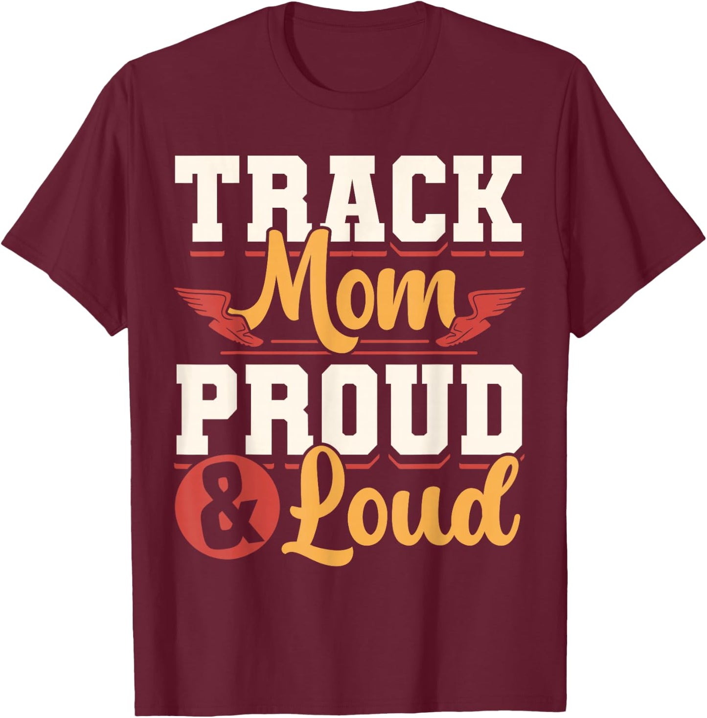 Track And Field Mom Track Games Mother T-Shirt - T-Shirt | Maroon