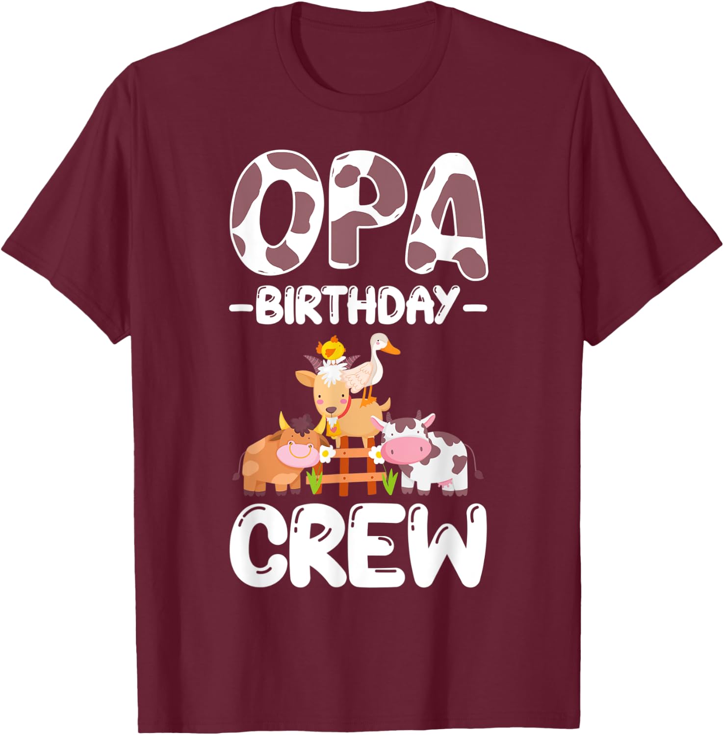 Opa Birthday Crew Farm Animal Family Bday Party T-Shirt - T-Shirt | Maroon