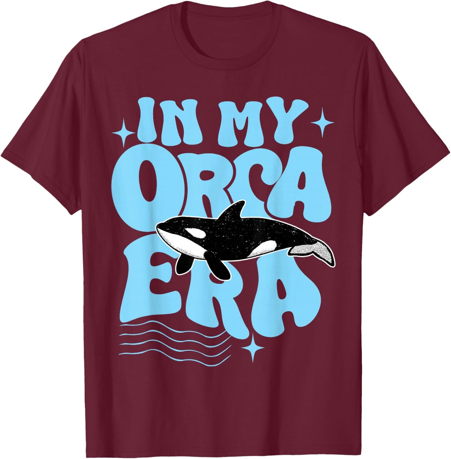 In my Orca Era Cute Orca T Girls Kids Orca Quote T-Shirt - T-Shirt | Maroon
