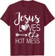 Jesus Loves This Hot Mess T-Shirt - T-Shirt | Maroon