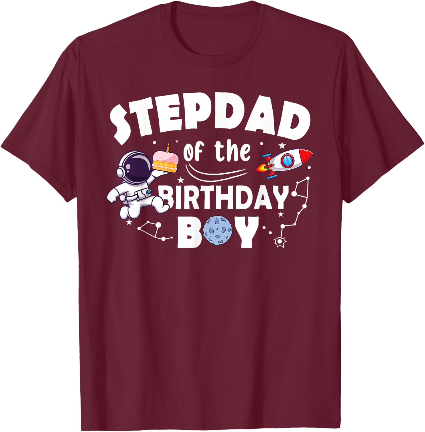 Stepdad Of The Birthday Astronaut Boy Space Theme T-Shirt - T-Shirt | Maroon