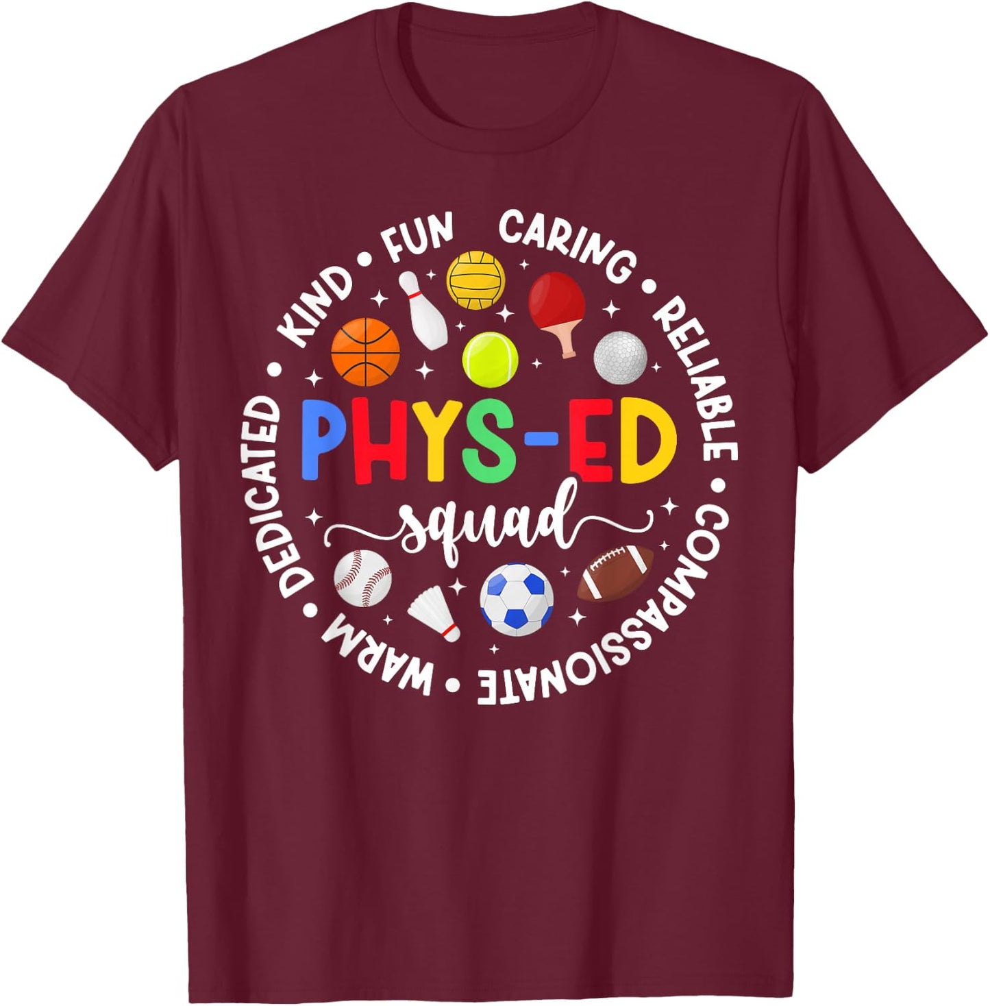 PHYS-Ed Squad Appreciation Circle PE Teacher PE Teaching T-Shirt - T-Shirt | Maroon