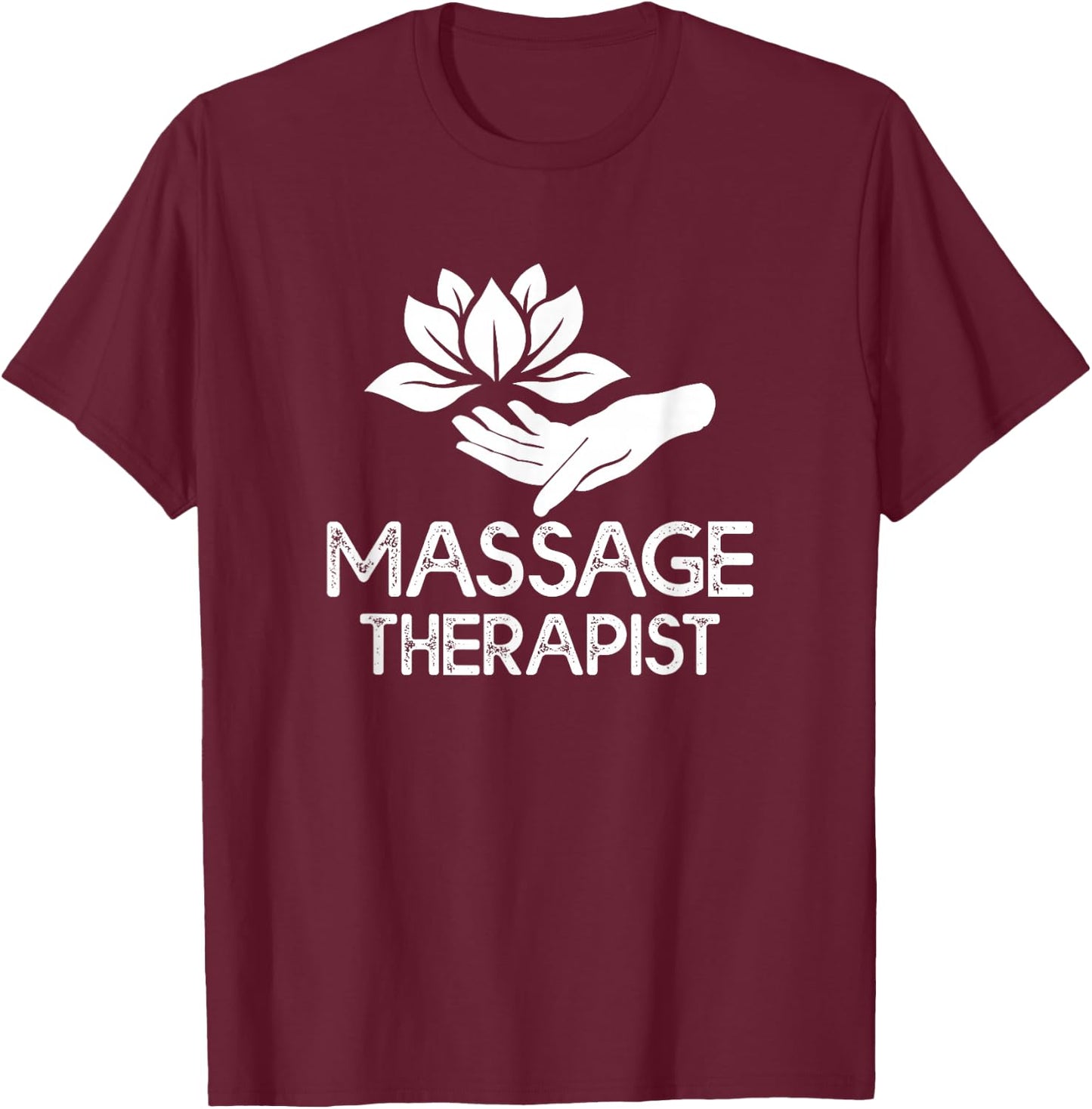 Massage Therapist Massage Therapy T-Shirt - T-Shirt | Maroon
