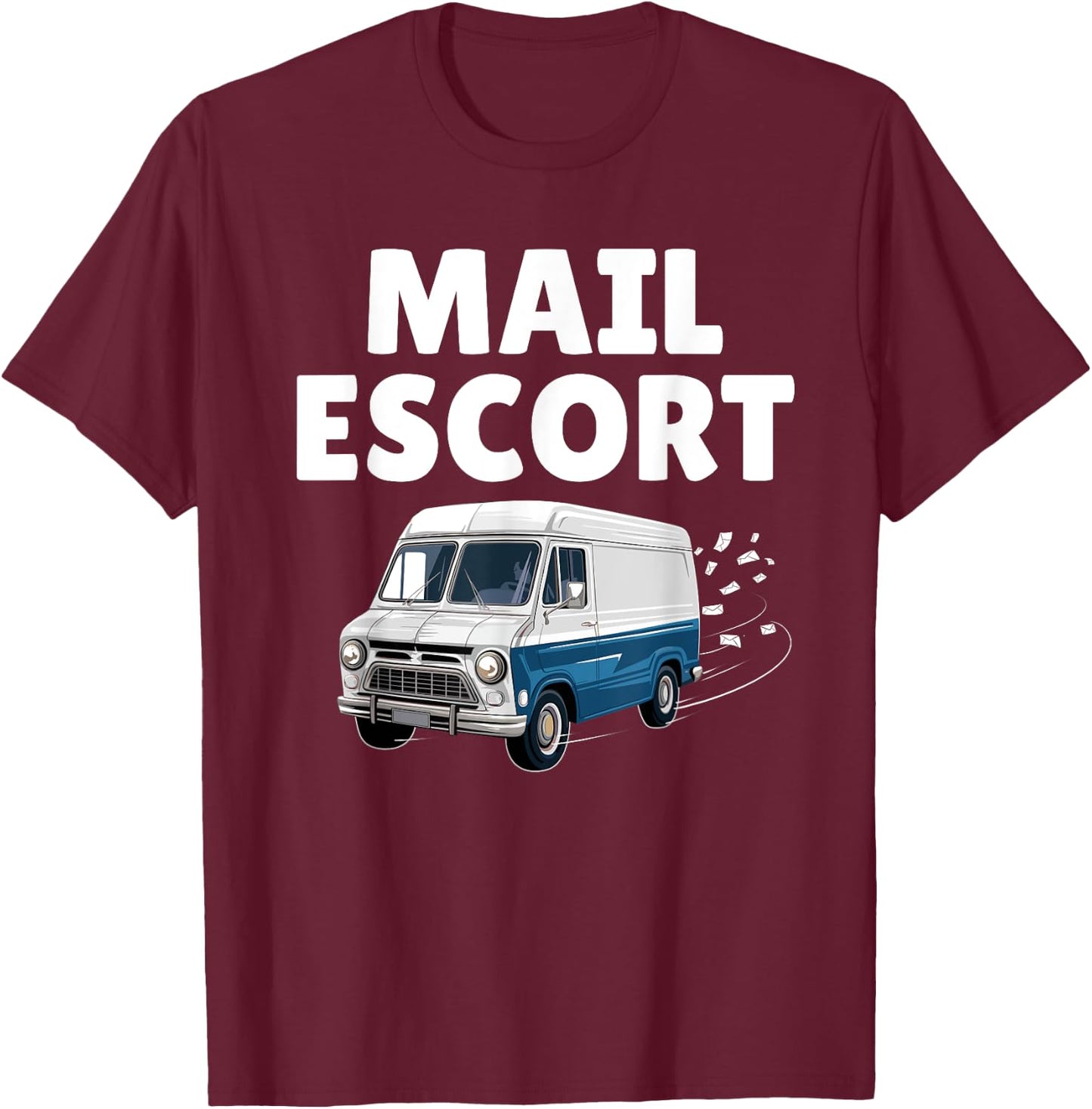Funny Mailman Design Women Postal Worker Gag Mailman T-Shirt - T-Shirt | Maroon