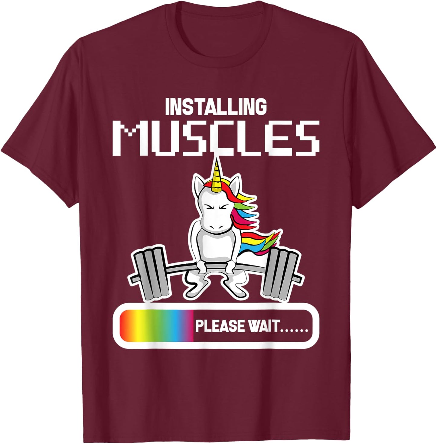 Installing Muscles - Unicorn Loading Shirt T-Shirt - T-Shirt | Maroon