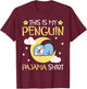 Cute PJ Teen Boys Girls PJs Funny This Is My Penguin Pajama T-Shirt - T-Shirt | Maroon