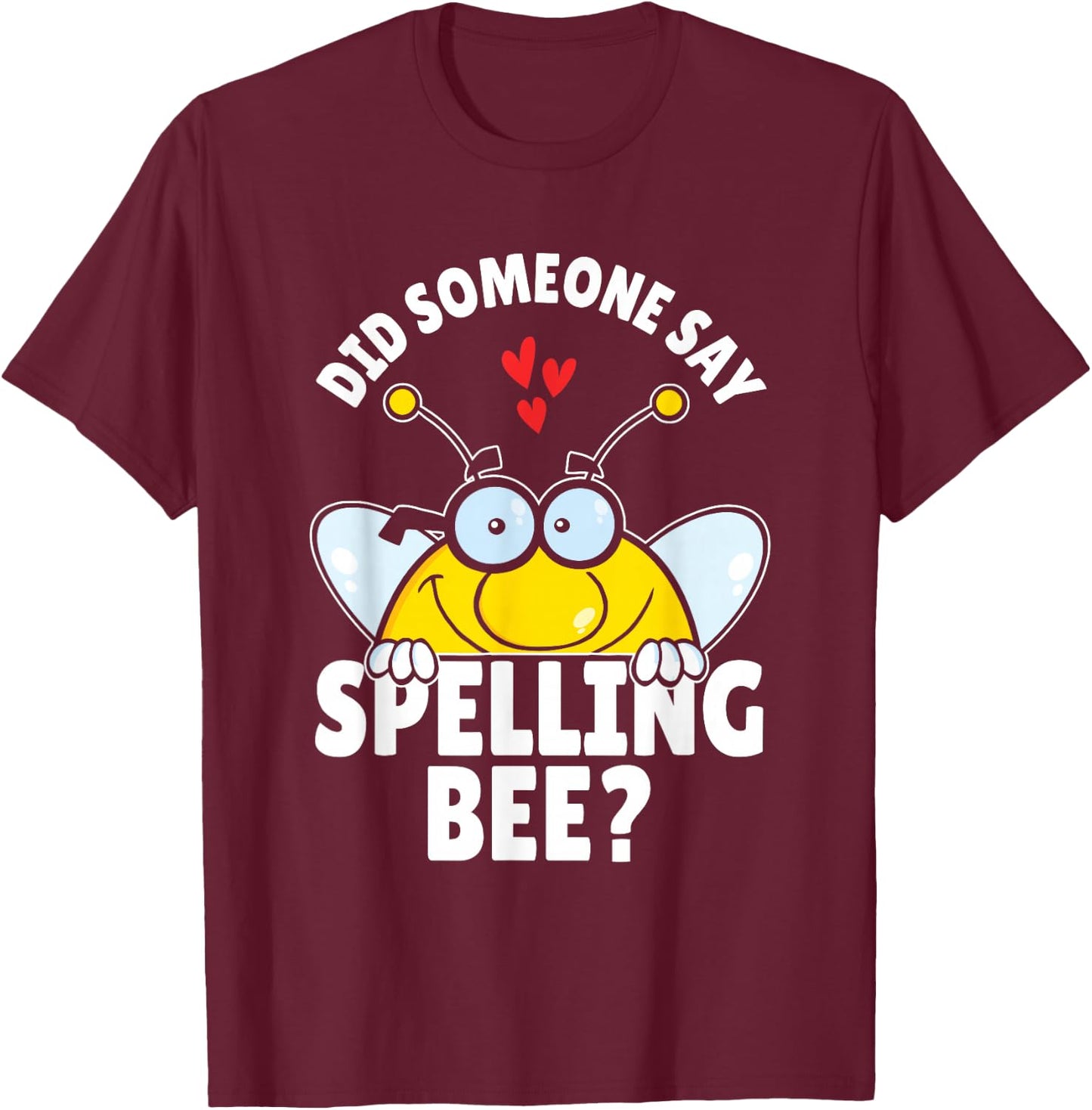 Spelling Bee Competition Word Speller School Spelling Bee T-Shirt - T-Shirt | Maroon