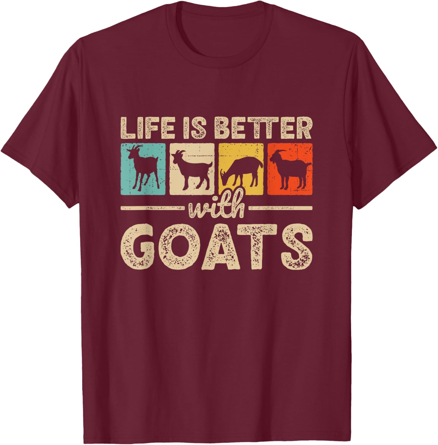 Life Is Better With Goats Farm Funny Goat Farmer T-Shirt - T-Shirt | Maroon