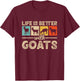 Life Is Better With Goats Farm Funny Goat Farmer T-Shirt - T-Shirt | Maroon