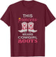 This Princess Wears Cowgirl Boots Funny Western Girls Gift T-Shirt - T-Shirt | Maroon