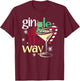 Gingle All The Way Christmas Gin Martini T-Shirt - T-Shirt | Maroon