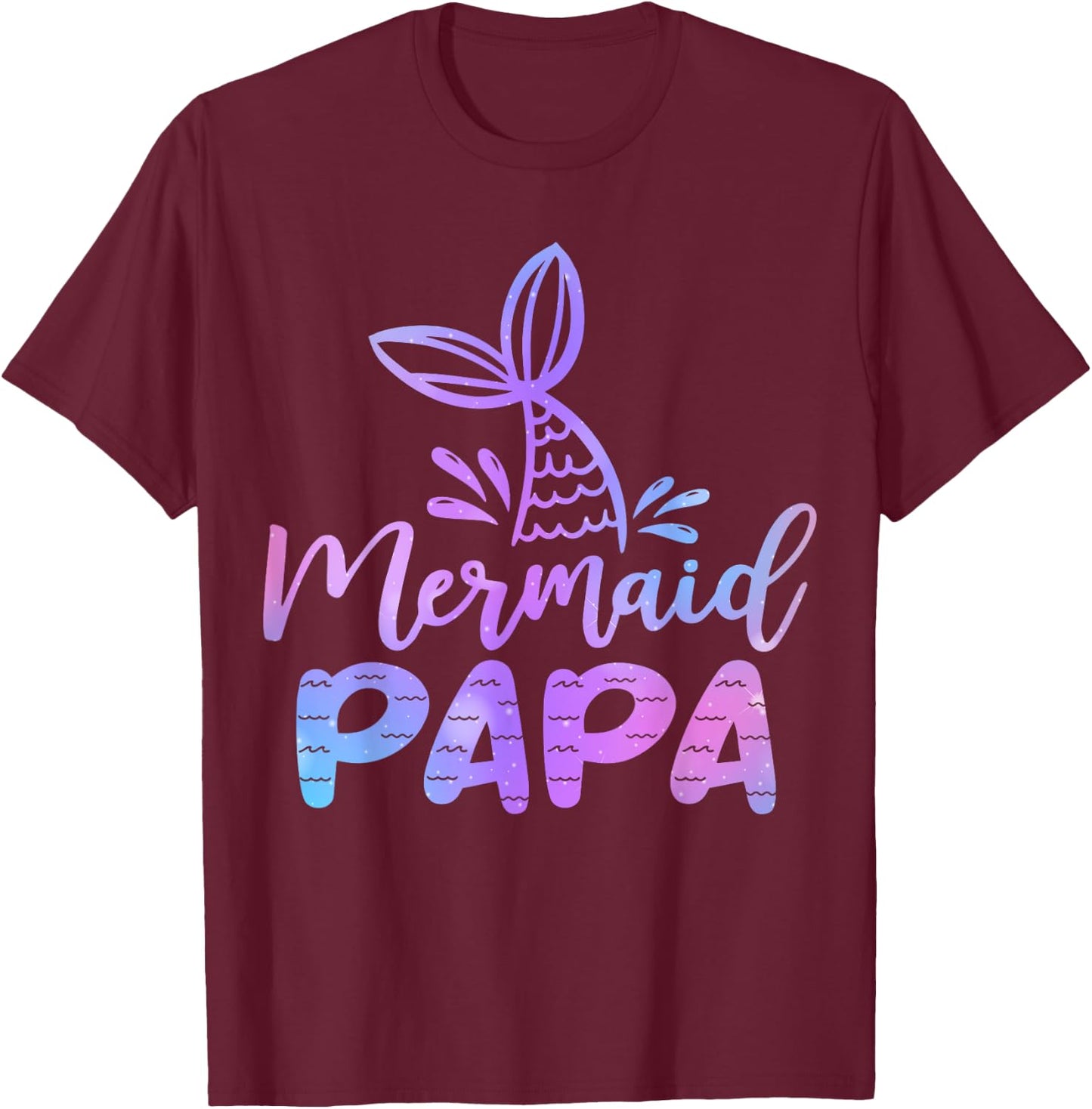 Meerjungfrau PAPA Meerjungfrau Geburtstag Party Mottoparty Familie T-Shirt - T-Shirt | Maroon