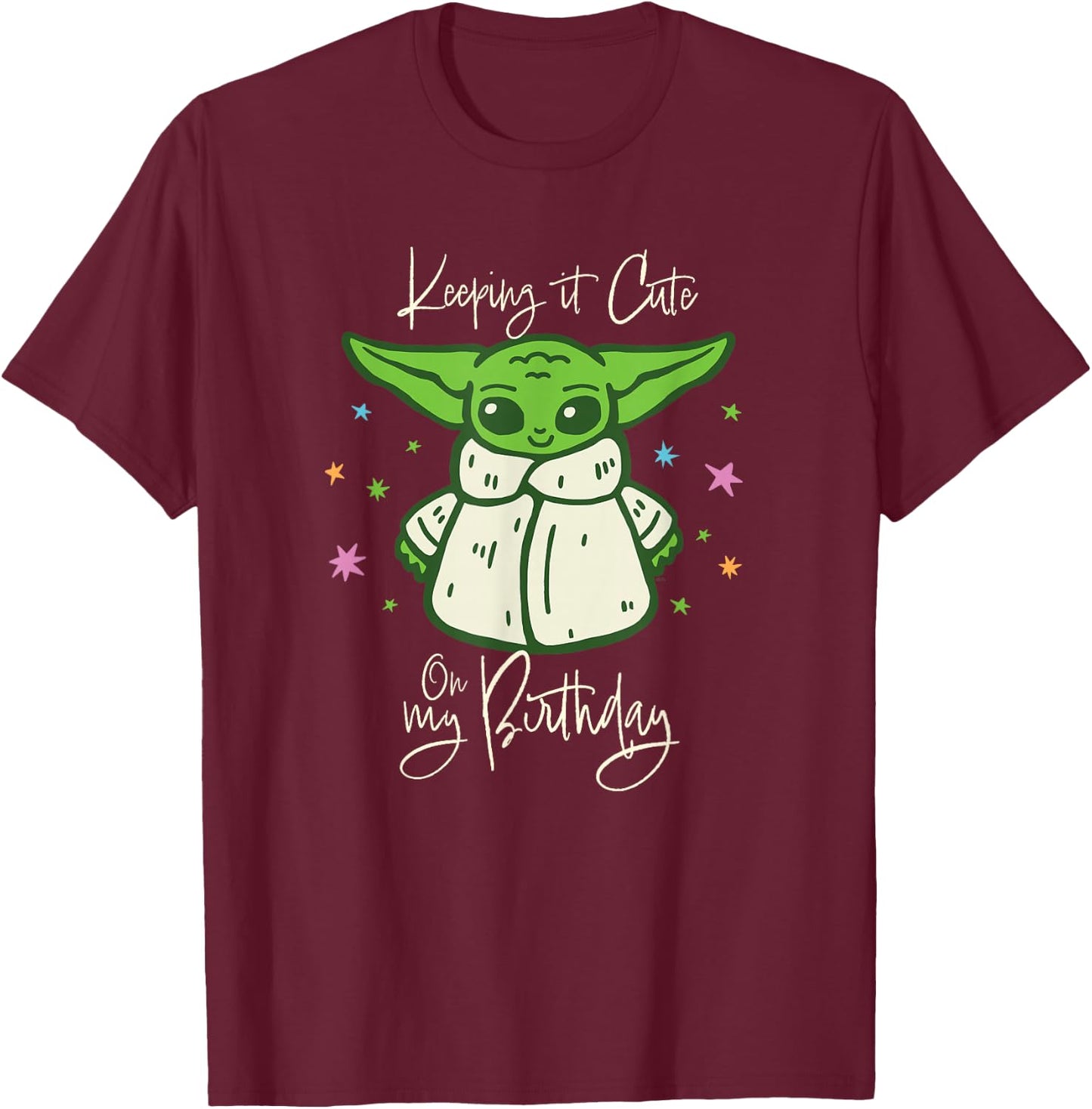 Star Wars Grogu Mandalorian Keeping It Cute on My Birthday T-Shirt - T-Shirt | Maroon