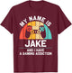 JAKE Gift Name Personalized Funny Gaming Geek Birthday T-Shirt - T-Shirt | Maroon