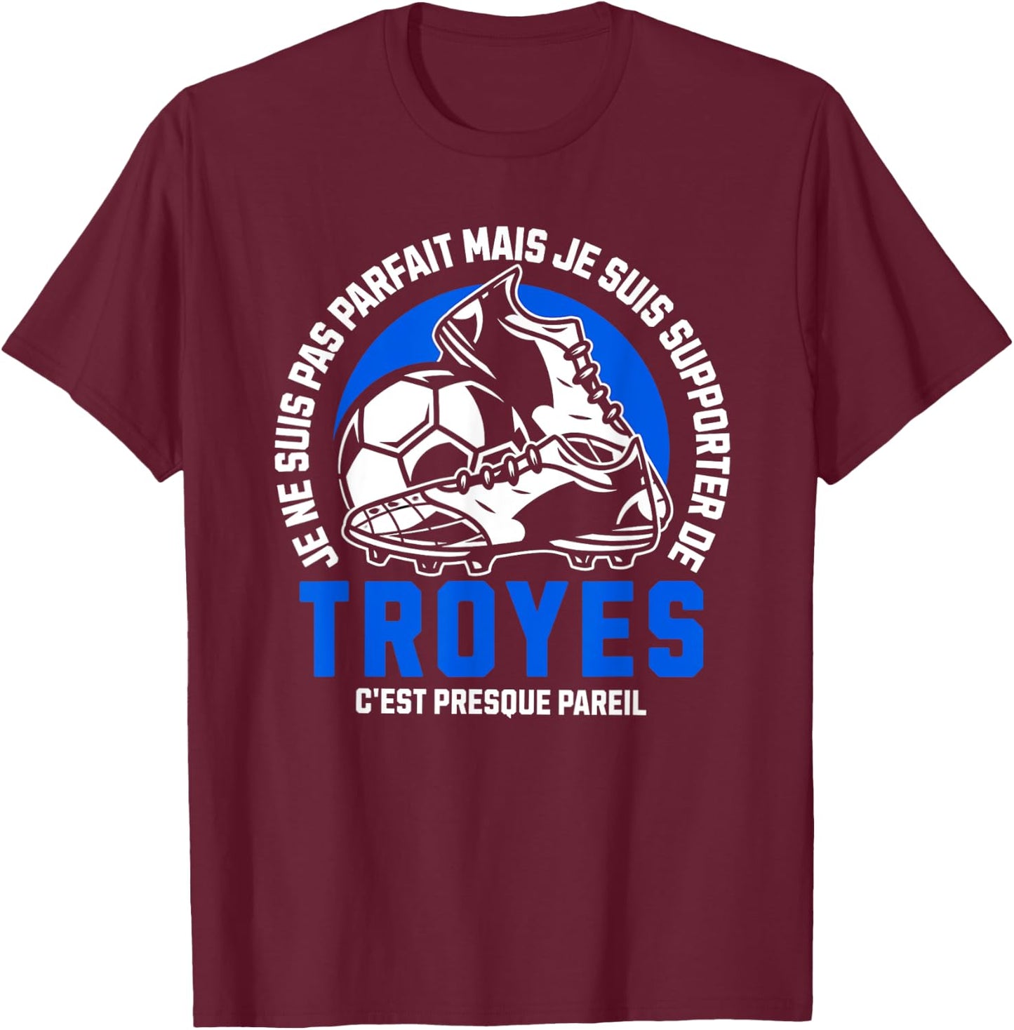 TROYES FOOT SUPPORTER - FOOTBALL - TROYES HUMOUR , Black, S T-Shirt - T-Shirt | Maroon